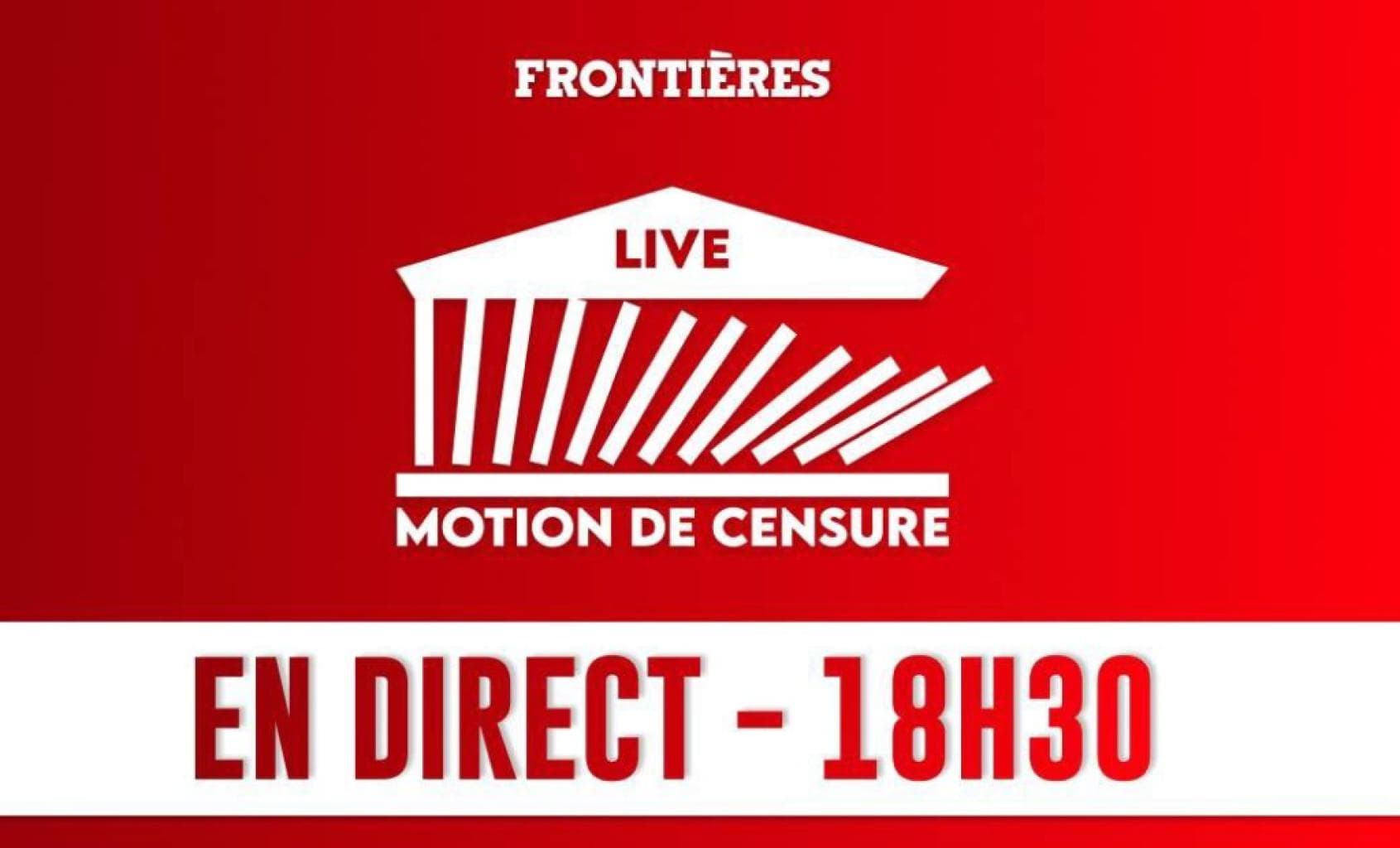 Motion de censure : retrouvez l'émission spéciale de Frontières en direct sur X et sur YouTube