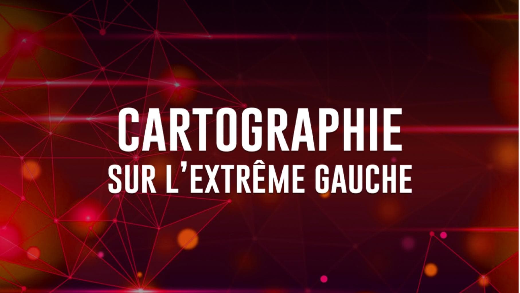 Frontières sort sa nouvelle cartographie interactive de l’extrême gauche !