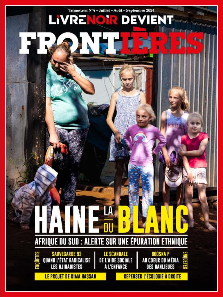  « La haine du blanc : Alerte sur une épuration ethnique en Afrique du Sud » est disponible dans les kiosques !