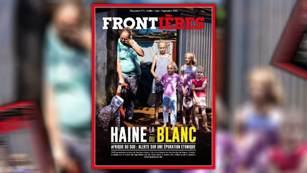 La haine du blanc en Afrique du Sud : le nouveau magazine de Frontières